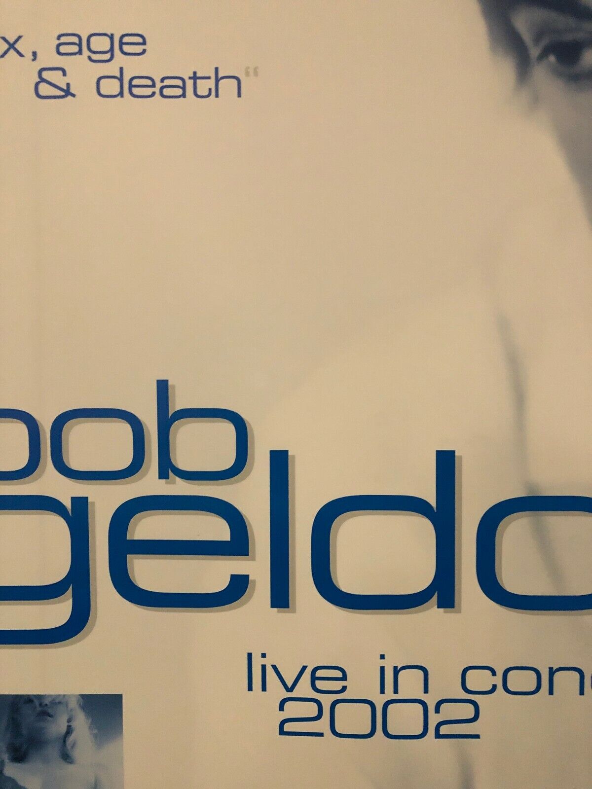 Bob Geldof Sex, Age, & Death Tour Live In Concert 2002 Poster In Munchen 