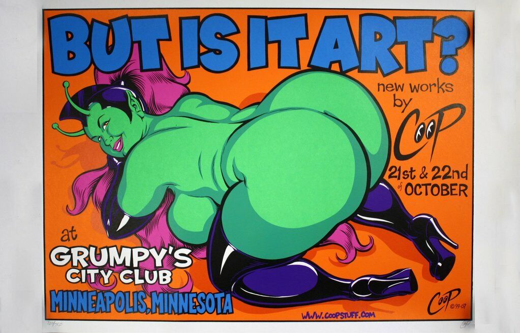 Coop - 1999 - But Is It Art? Exhibition Poster @ Grumpy's Bar, Minneapolis, MN