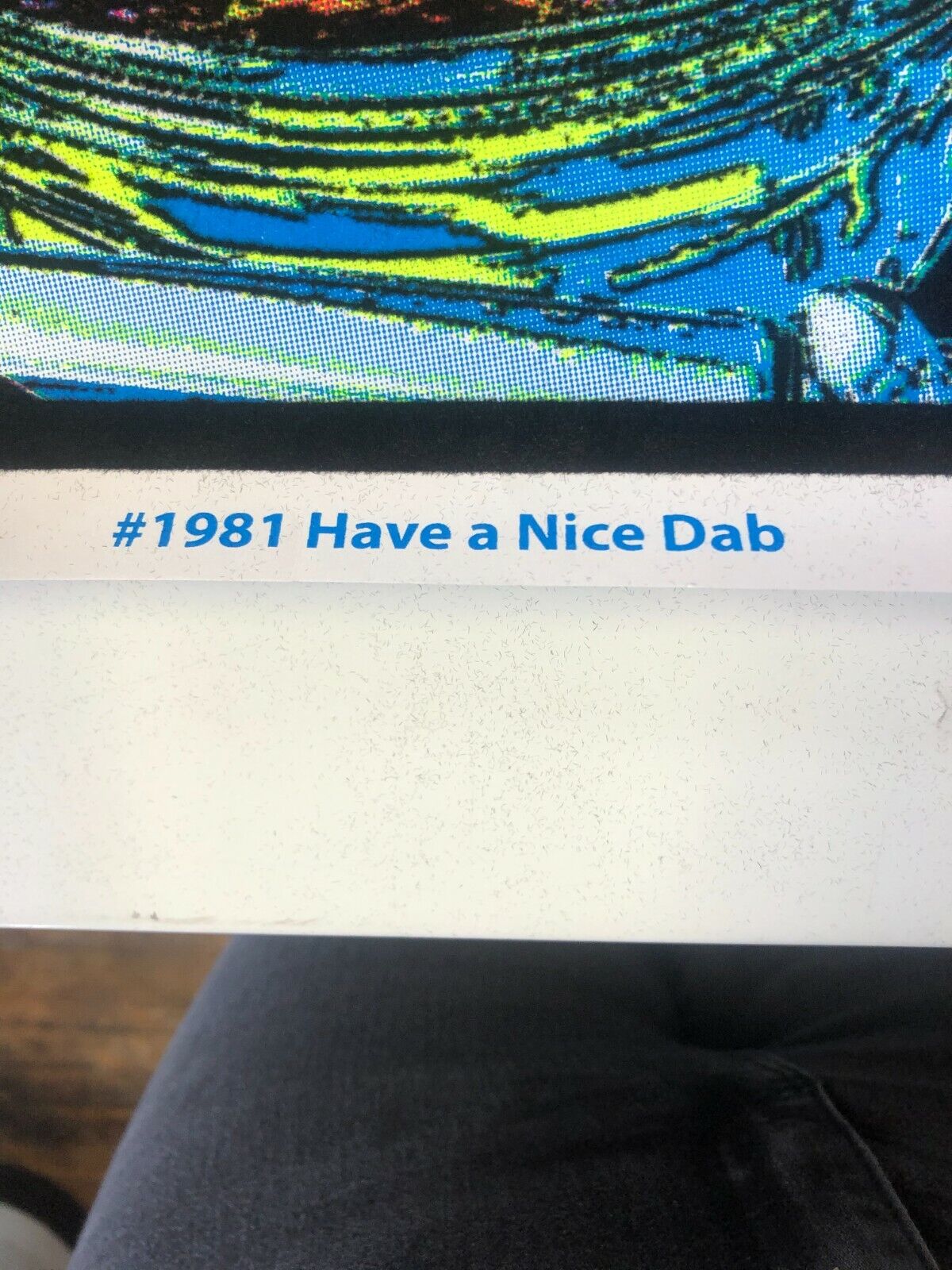 BLACKLIGHT POSTER 2015 "Have A Nice Dab" Scorpio LLC #1981 Marijuana Humor