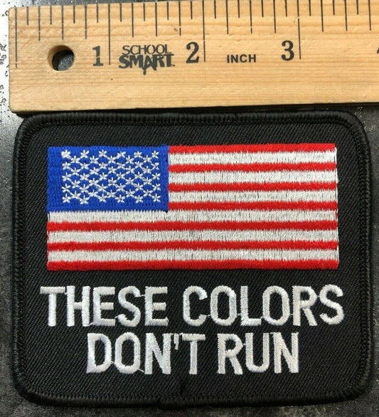 Vintage USA These Colors Don't Run Patch- American Biker Veteran Tough Pride 