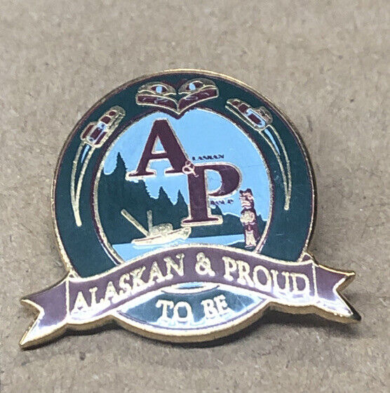 AP Alaskan & Proud Vintage Collectible Pin