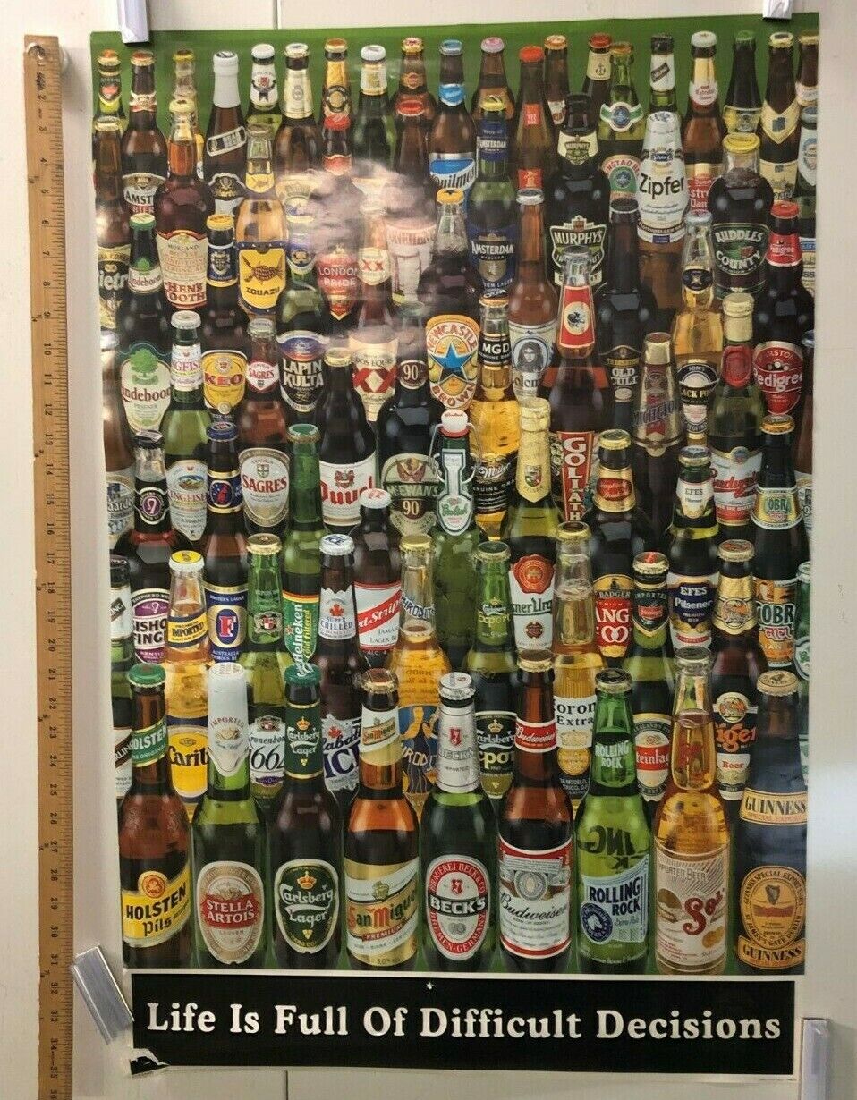 "Life Is Full Of Difficult Decisions" Beer Poster Classic Alcoholic Jokes Humor 