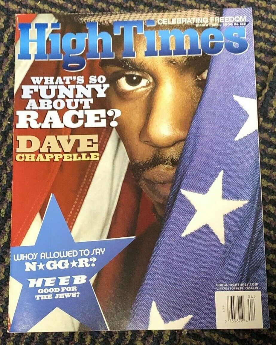 2004 HIGH TIMES MARCH/APRIL 2004 #343 Celebrating freedom Whats Funny About Race