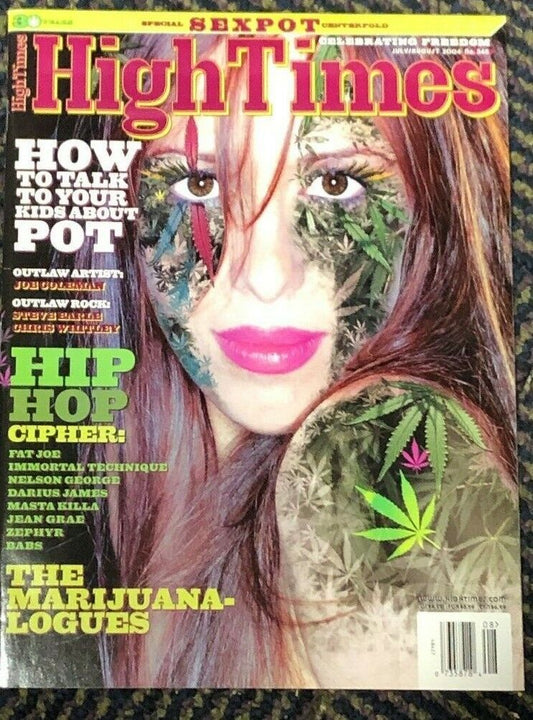 2004 HIGH TIMES JULY/AUGUST 2004 How To Talk to your kids about Pot Hip Hop 