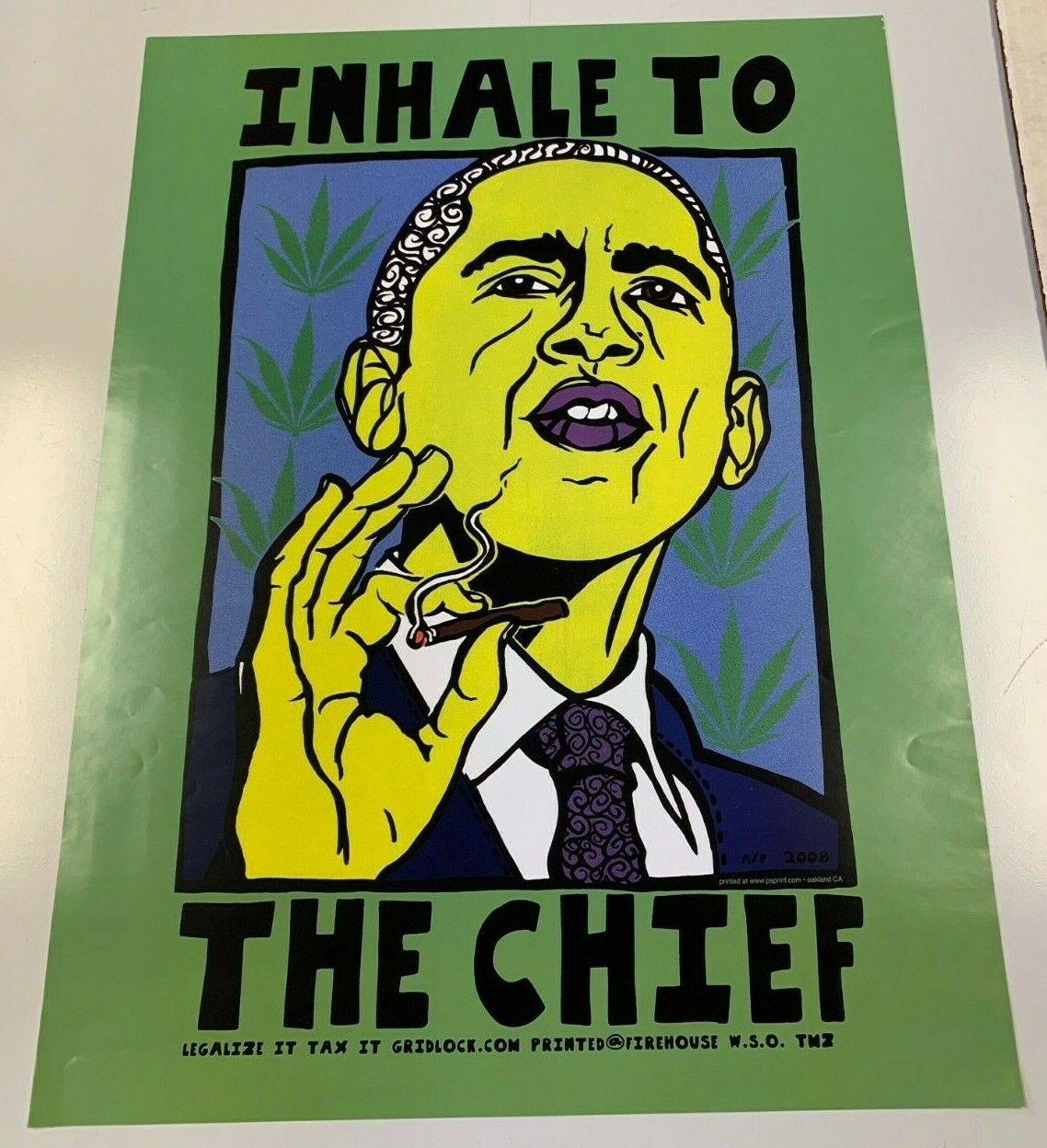 2008 "Inhale To The Chief" Barack Obama Marijuana Legalize It! Tax It! Gridlock