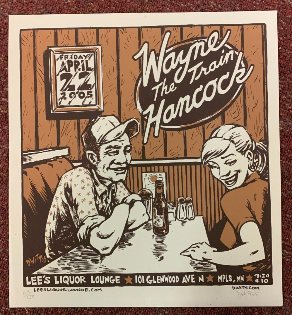 DWITT - 2005 - Wayne "The Train" Hancock Concert Poster S&N Lee's Liquor Lounge