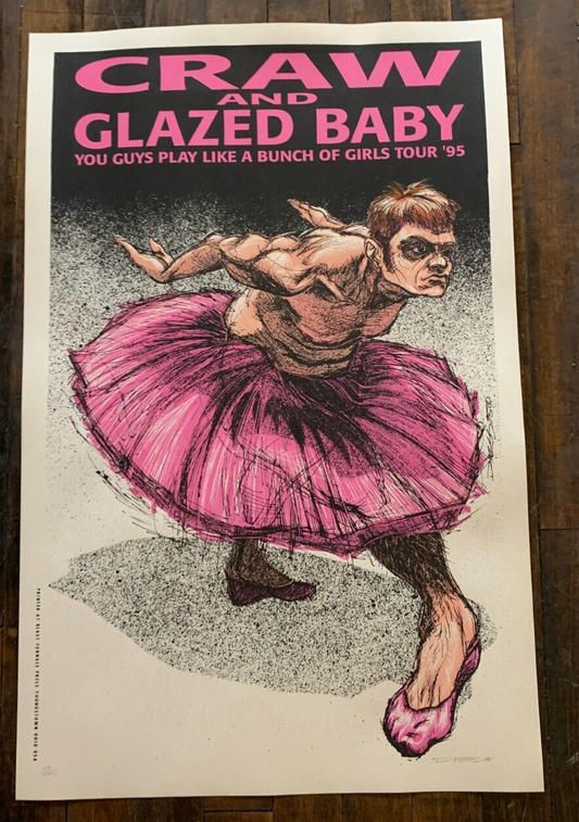 Derek Hess - 1995 - Craw & Glazed Baby Tour Poster S&N Ballerina Grunge Rock