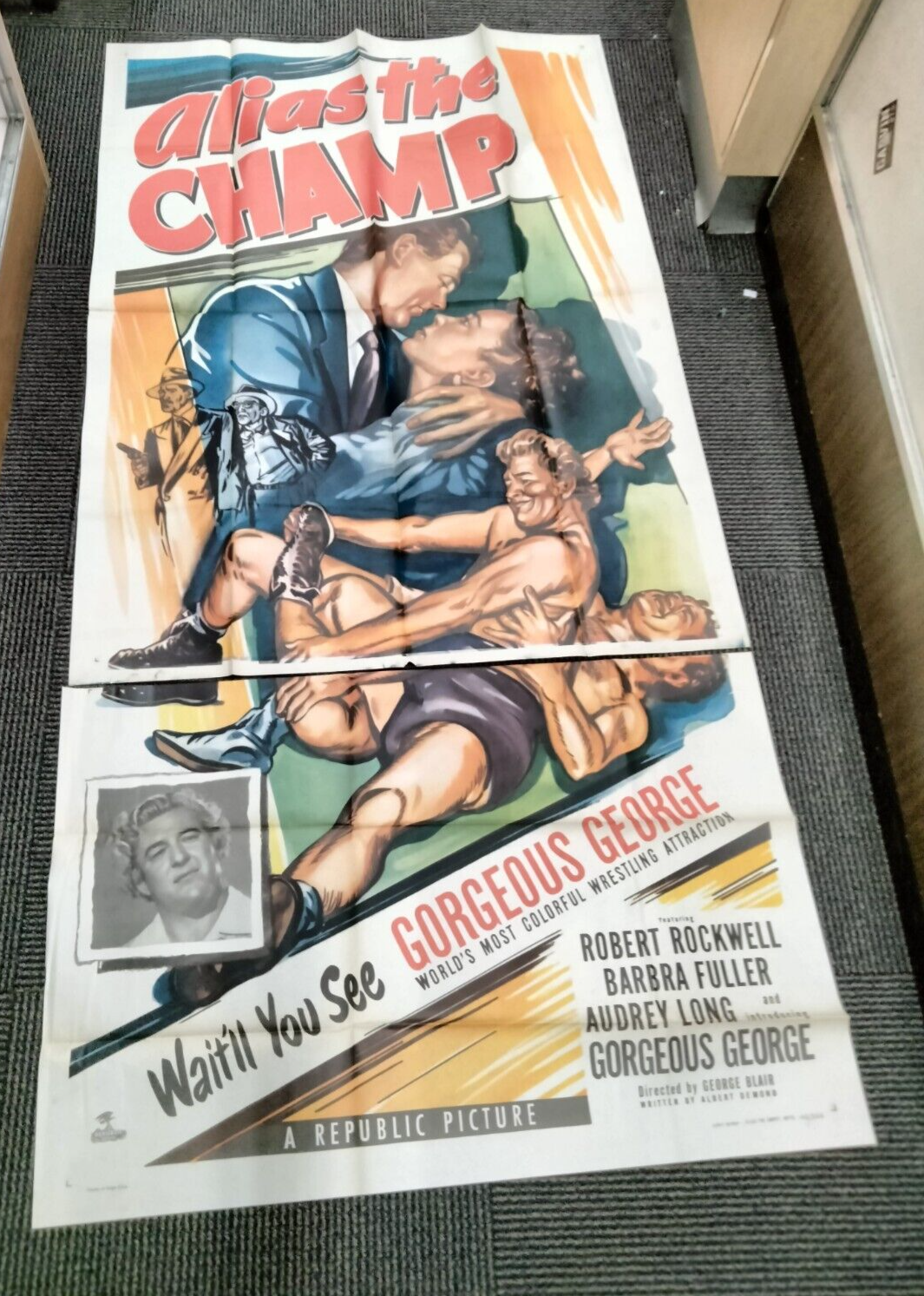 Alias the Champ (Republic, 1949). Three Sheet (41" X 81"). Crime Gorgeous George